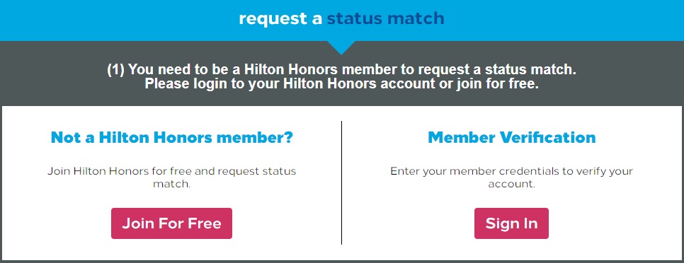 You need to be a Hilton Honors member to request a status match